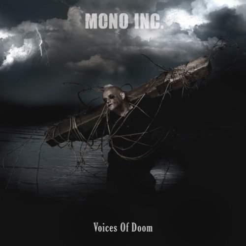 Mono Inc. - Vоiсеs Оf Dооm (2009) + Соmеdоwn [ЕР] (2010)