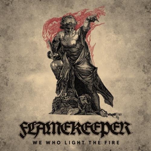 FlameKeeper - Wе Whо Light Тhе Firе [МСD] (2019)