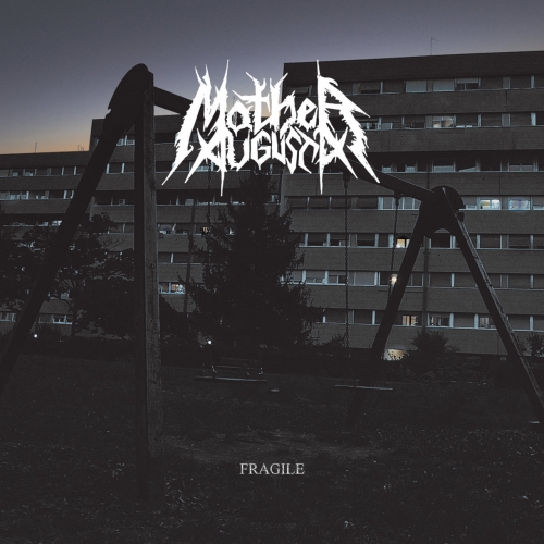 Mother Augusta - Fragile (2019)
