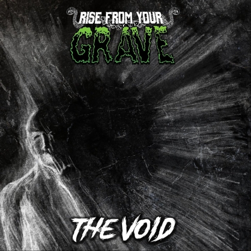 Rise From Your Grave - The Void (EP) (2020)