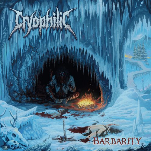 Cryophilic - Barbarity (2020) [Reissue]