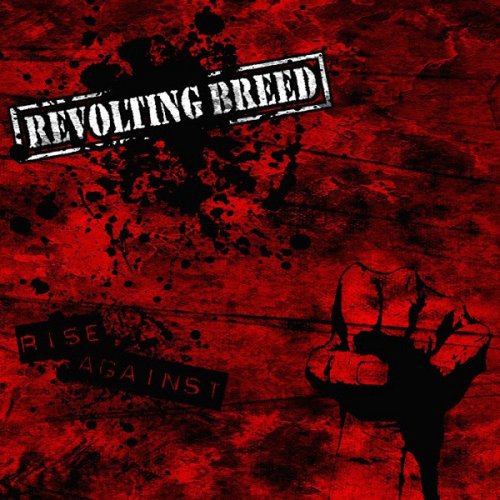 Revolting Breed - Rise Against (2007)