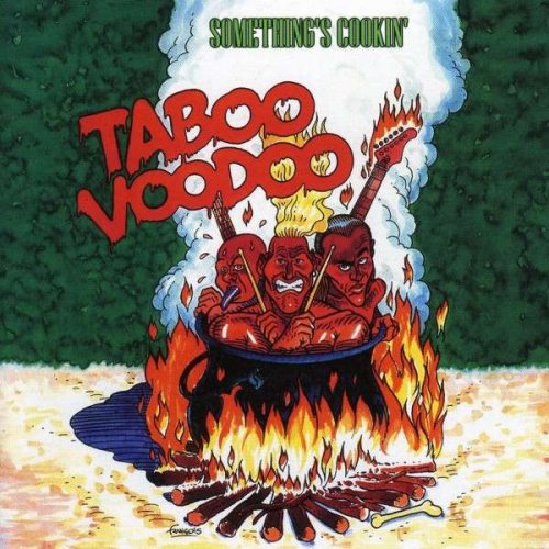 Taboo Voodoo - Something's Cookin' (2002)