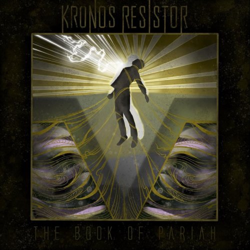 Kronos Resistor - The Book Of Pariah (2020)