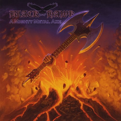 Black Hawk - А Мightу Меtаl Ахе (2013)