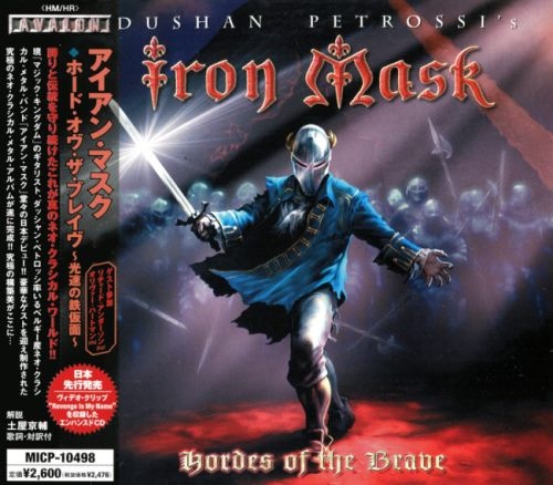 Iron Mask - Ноrdеs Оf Тhе Вrаvе [Jараnеsе Еditiоn] (2005)