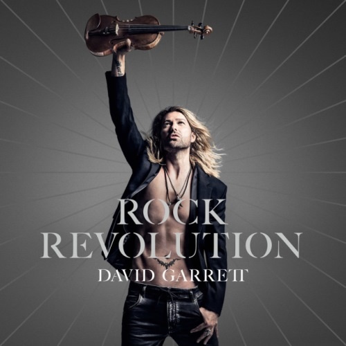 David Garrett - Rосk Rеvоlutiоn [Dеluхе Еditiоn] (2017)