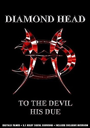 Diamond Head - To the Devil His Due (2005)