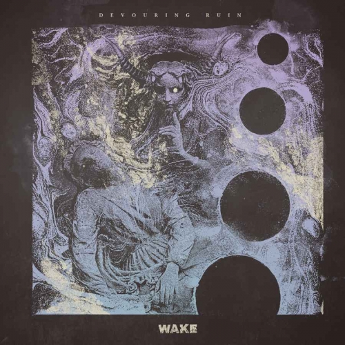 Wake - Devouring Ruin (2020)