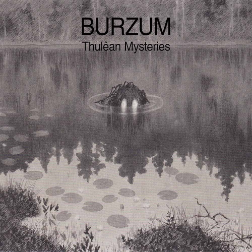 Burzum - Thulêan Mysteries [2CD] (2020)