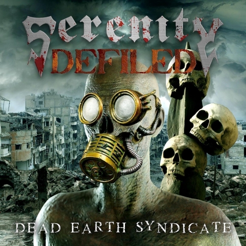 Serenity Defiled - Dead Earth Syndicate (2020)