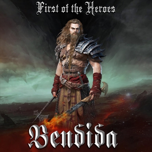 Bendida - First of the Heroes (2020)