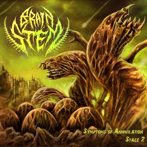 Brain Stem - Symptoms of Annihilation Stage 2 (EP) (2020)