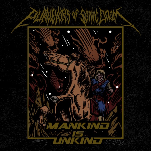 Purveyors of Sonic Doom - Mankind is Unkind (2020)