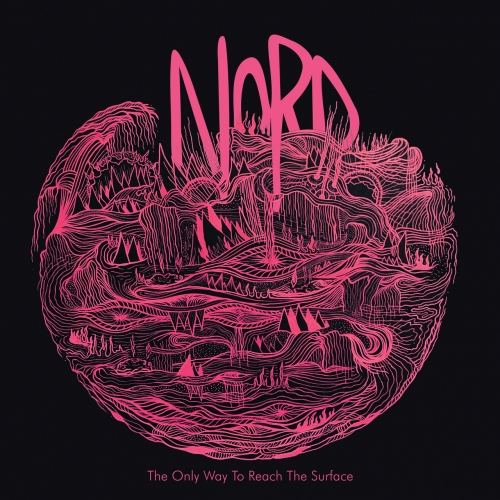 Nord - The Only Way To Reach The Surface (2020)
