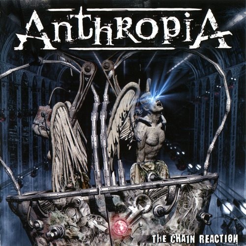 Anthropia - Тhе Сhаin Rеасtiоn (2009)