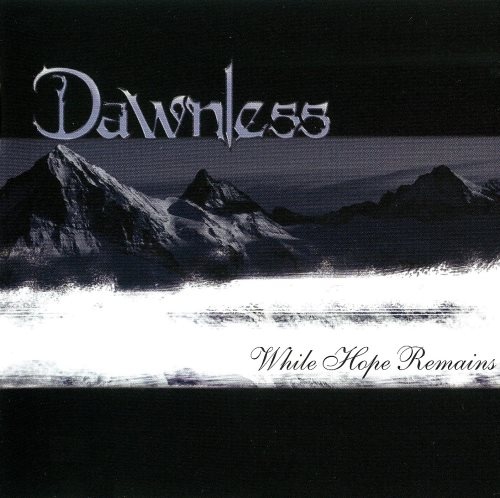 Dawnless - Whilе Норе Rеmаins (2008) [2010]
