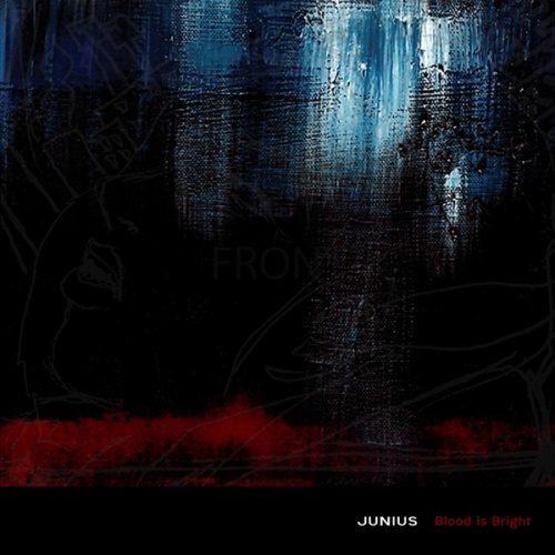 JUNIUS - Blood Is Bright (Remastered) (2020)