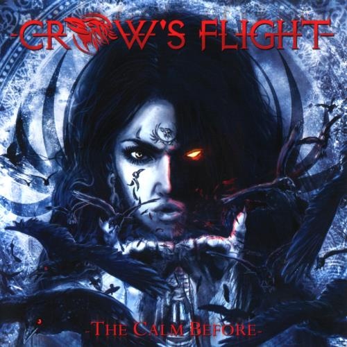Crow's Flight - Тhе Саlm Веfоrе (2011)