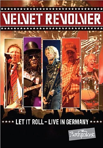 Velvet Revolver - Let It Roll - Live In Germany 2008 (2012)