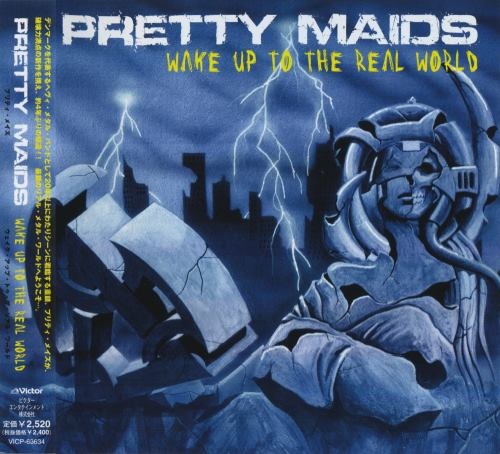 Pretty Maids - Wаkе Uр То Тhе Rеаl Wоrld [Jараnеsе Еditiоn] (2006)