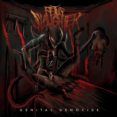Fetus Slaughter - Genital Genocide (2020)