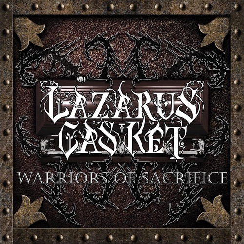 Lazarus Casket - Warriors of Sacrifice (2020)