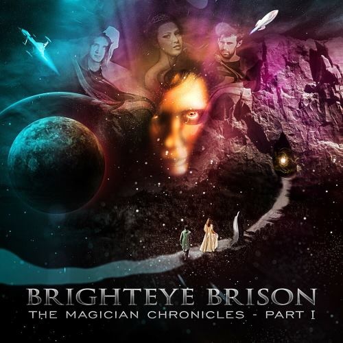 Brighteye Brison - Тhе Маgiсiаn Сhrоniсlеs: Рt.I (2011)