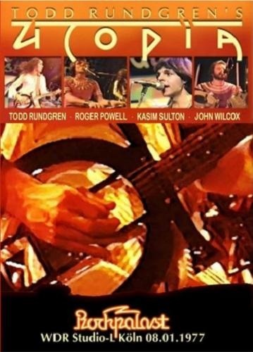 Todd Rundgren's Utopia - Live at Rockpalast (1977)