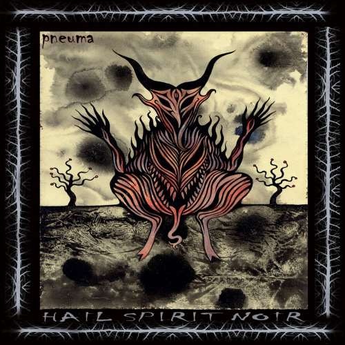 Hail Spirit Noir - Рnеumа (2012)