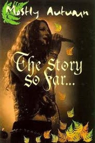 Mostly Autumn - The Story So Far (2001)