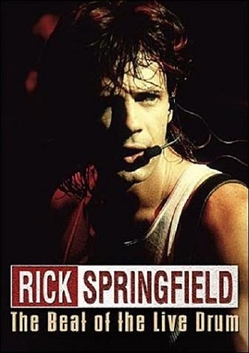 Rick Springfield - The Beat Of The Live Drum 1985 (2002)
