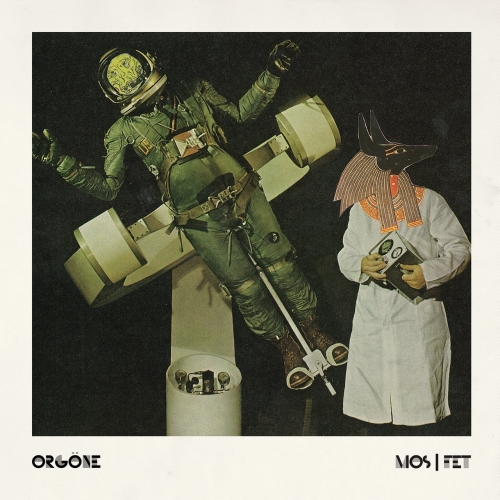 Orgöne - Mos/Fet (2020)