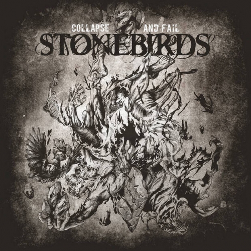 Stonebirds - Collapse and Fail (2020)