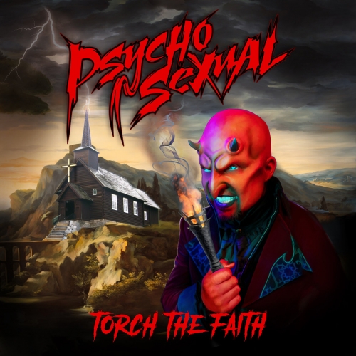 Psychosexual (ex-Five Finger Death Punch) - Torch the Faith (2020)