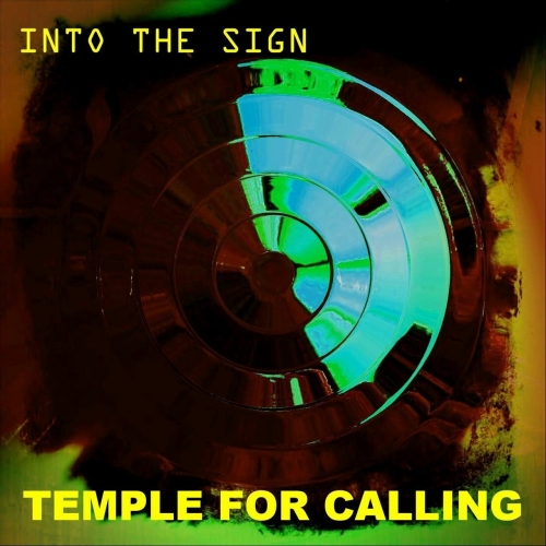 Into the Sign - Temple for Calling (2020)
