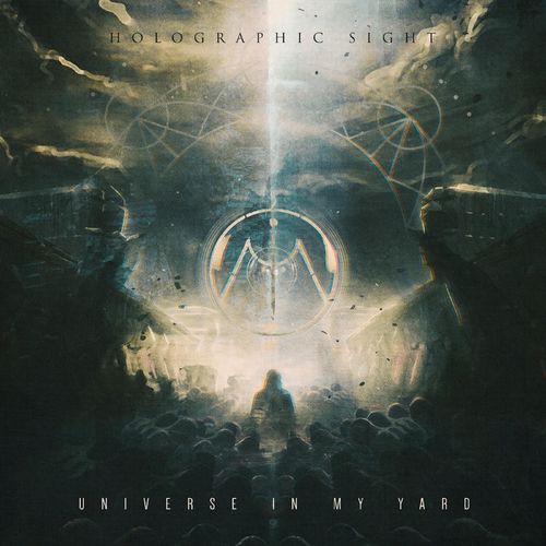 Universe in My Yard - Holographic Sight (2020)