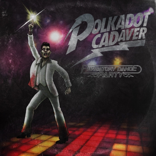 Polkadot Cadaver - Purgatory Dance Party! (Re-Recorded) (2020)