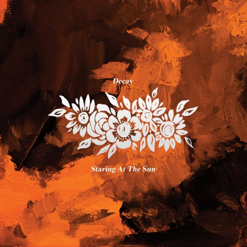Decay - Staring At The Sun (2020)