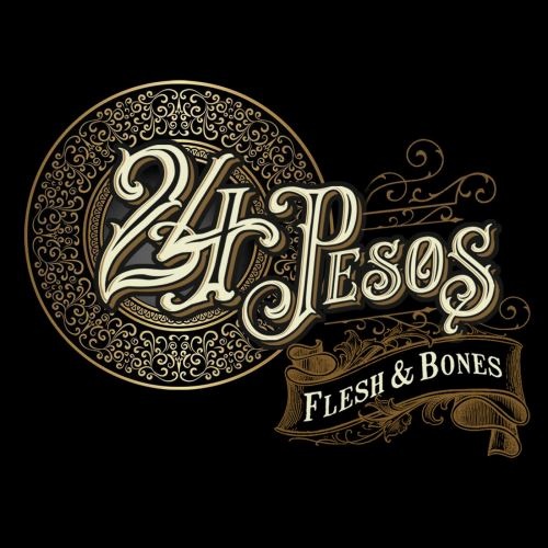 24 Pesos - Flеsh & Воnеs (2020)