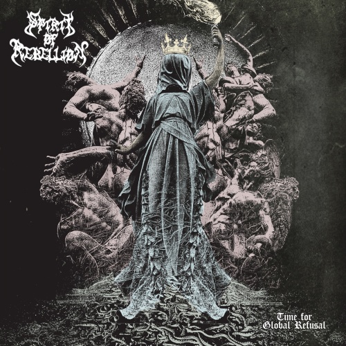 Spirit Of Rebellion - Time For Global Refusal (2020)