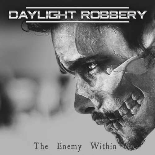 Daylight Robbery - The Enemy Within (2020)