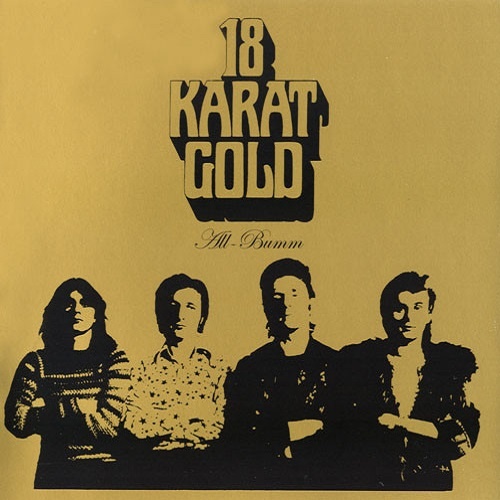 18 Karat Gold - All-Bumm (1973)