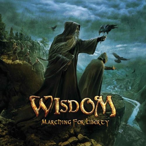 Wisdom - Маrсhing Fоr Libеrtу (2013)