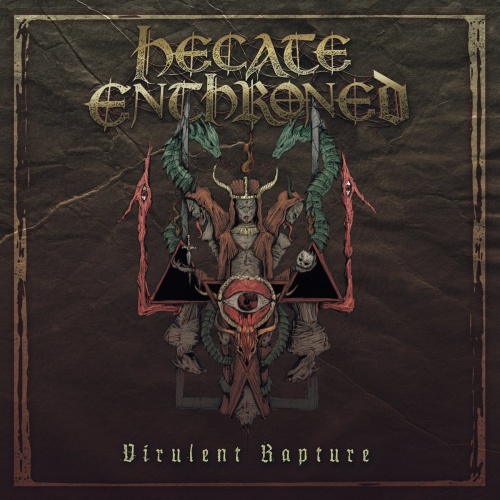 Hecate Enthroned - Virulent Rapture (Reissue 2020)