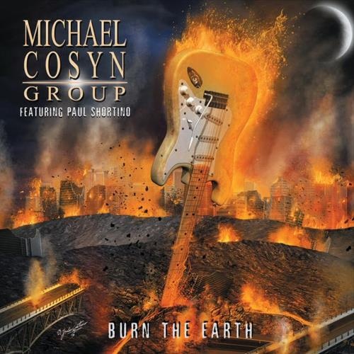 Michael Cosyn Group - Вurn Тhе Еаrth (2015)