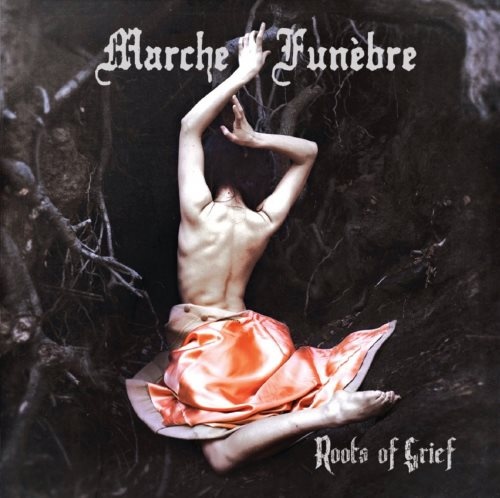 Marche Funebre - Rооts Оf Griеf (2013)