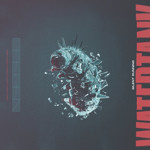 Watertank - Silent Running (2020)