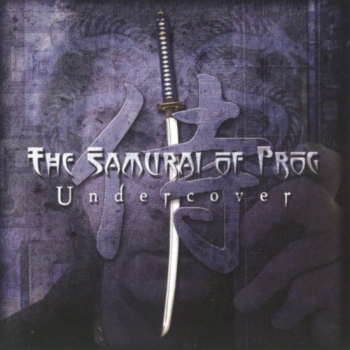 The Samurai Of Prog - Undеrсоvеr (2011)