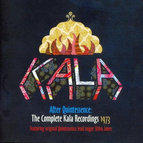 Kala - After Quintessence: The Complete Kala Recordings 1973 (2010)